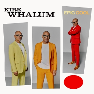 Kirk Whalum - Epic Cool in the group OUR PICKS / Friday Releases / Friday the 7th June 2024 at Bengans Skivbutik AB (5549451)