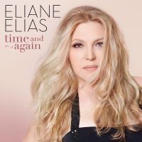 Elias Eliane - Time And Again in the group OUR PICKS / Friday Releases / Friday the 28th of June 2024 at Bengans Skivbutik AB (5549494)