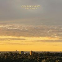 Cloud Nothings - Final Summer in the group OUR PICKS / Friday Releases / Friday the 26th of July 2024 at Bengans Skivbutik AB (5549511)