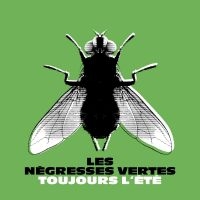 Les Négresses Vertes - Toujours L'été (Best Of) in the group OUR PICKS / Friday Releases / Friday the 21th June 2024 at Bengans Skivbutik AB (5549547)