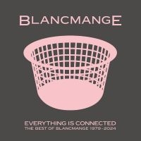 Blancmange - Everything Is Connected - Best Of in the group VINYL / Upcoming releases / Pop-Rock at Bengans Skivbutik AB (5549558)