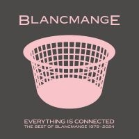 Blancmange - Everything Is Connected - Best Of in the group OUR PICKS / Friday Releases / Friday the 21th June 2024 at Bengans Skivbutik AB (5549558)