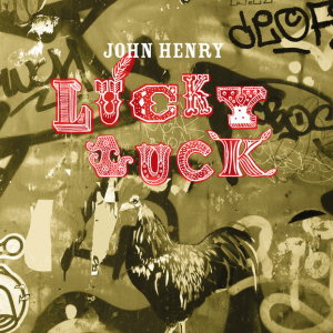 Henry John - Lucky Luck in the group OUR PICKS / Friday Releases / Friday the 12th of july 2024 at Bengans Skivbutik AB (5549565)