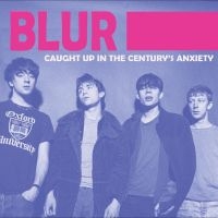 Blur - Caught In The Century's Anxiety: Li in the group VINYL / Upcoming releases / Pop-Rock at Bengans Skivbutik AB (5549752)