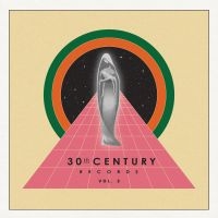 Various Artists - 30Th Century Records, Vol. 2 in the group OUR PICKS /  Christmas gift tip Vinyl at Bengans Skivbutik AB (5549828)