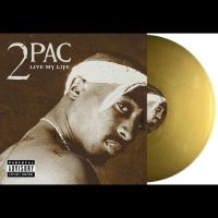 2 Pac - Live My Life in the group OUR PICKS / Friday Releases / Friday the 25th october 2024 at Bengans Skivbutik AB (5550074)