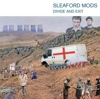 Sleaford Mods - Divide And Exit (10Th Anniversary Edition) in the group OUR PICKS / Friday Releases / Friday the 26th of July 2024 at Bengans Skivbutik AB (5550124)