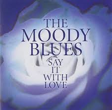 Moody Blues - Say It With Love in the group VINYL / Pop-Rock at Bengans Skivbutik AB (5550211)