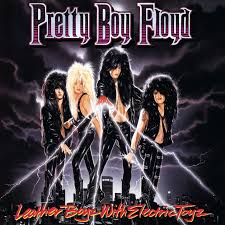 Pretty Boy Floyd - Leather Boyz With Electric Toyz in the group OUR PICKS / Friday Releases / Friday the 12th of july 2024 at Bengans Skivbutik AB (5550287)