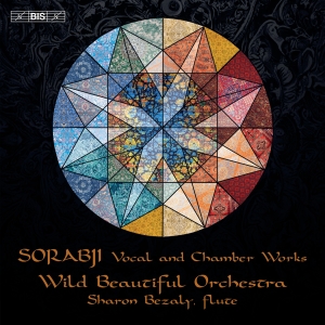 Sharon Bezaly Wild Beautiful Orche - Sorabji: Vocal & Chamber Works in the group OUR PICKS / Friday Releases / Friday the 12th of july 2024 at Bengans Skivbutik AB (5550314)