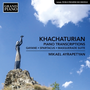 Mikael Ayrapetyan - Khachaturian: Piano Transcriptions in the group OUR PICKS / Friday Releases / Friday the 12th of july 2024 at Bengans Skivbutik AB (5550338)