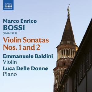 Emmanuele Baldini Luca Delle Donne - Bossi: Violin Sonatas Nos. 1-2 in the group OUR PICKS / Friday Releases / Friday the 12th of july 2024 at Bengans Skivbutik AB (5550340)