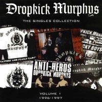 Dropkick Murphys - Singles Collection Vol 1 (Us Versio in the group OUR PICKS /  Christmas gift tip Vinyl at Bengans Skivbutik AB (5550346)