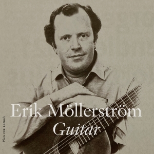 Erik Möllerström - Guitar in the group OUR PICKS / Friday Releases / Friday the 5th July at Bengans Skivbutik AB (5550517)