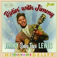 Jimmy ?Baby Face? Lewis - Ridin? With Jimmy, 1947-1955 in the group CD / Blues at Bengans Skivbutik AB (5550531)