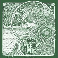 These Wicked Rivers - Force Of Nature in the group OUR PICKS / Friday Releases / Friday the 28th of June 2024 at Bengans Skivbutik AB (5550539)