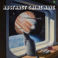 Abstract Crimewave - The Longest Night in the group OUR PICKS / Friday Releases / Friday the 4th of october 2024 at Bengans Skivbutik AB (5550594)