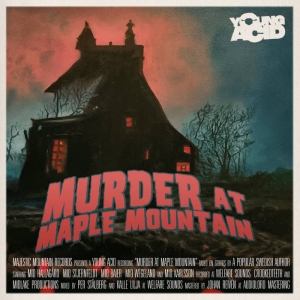 Young Acid - Murder At Maple Mountain in the group OUR PICKS / Bengans Staff Picks / Metal Corner at Bengans Skivbutik AB (5550682)