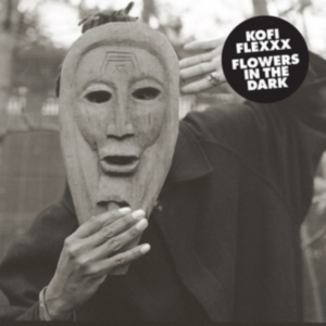 Kofi Flexxx - Flowers In The Dark in the group VINYL / Jazz at Bengans Skivbutik AB (5550689)