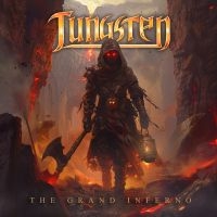 Tungsten - The Grand Inferno in the group OUR PICKS / Friday Releases / Friday the 8th of november 2024 at Bengans Skivbutik AB (5550764)