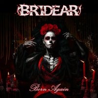 Bridear - Born Again in the group OUR PICKS / Friday Releases / Friday the 5th July at Bengans Skivbutik AB (5550815)