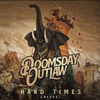 Doomsday Outlaw - Hard Times (Redux) in the group OUR PICKS / Friday Releases / Friday the 9th of August at Bengans Skivbutik AB (5550970)