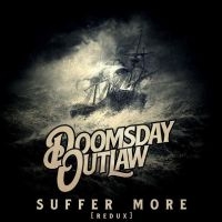 Doomsday Outlaw - Suffer More (Redux) in the group OUR PICKS / Friday Releases / Friday the 27th of september 2024 at Bengans Skivbutik AB (5550972)