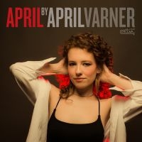 April Varner - April in the group OUR PICKS / Friday Releases / Friday the 5th July at Bengans Skivbutik AB (5551338)