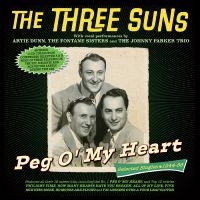 Three Suns The - Peg O' My Heart - Selected Singles in the group OUR PICKS / Friday Releases / Friday the 28th of June 2024 at Bengans Skivbutik AB (5551386)