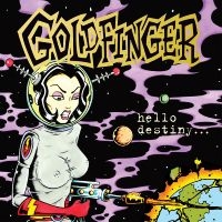 Goldfinger - Hello Destiny (Purple Blast Vinyl) in the group OUR PICKS / Friday Releases / Friday the 2th august at Bengans Skivbutik AB (5551413)