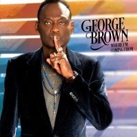 Brown George - Where I'm Coming From in the group OUR PICKS / Friday Releases / Friday the 27th of september 2024 at Bengans Skivbutik AB (5551433)