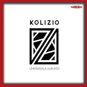 Kolizio - Universala Albumo in the group OUR PICKS / Friday Releases / Friday the 5th July at Bengans Skivbutik AB (5554122)