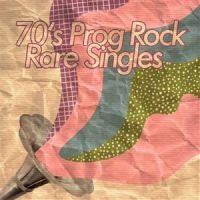 Various Artists - 70S Prog Rock - Rare Singles in the group OUR PICKS / Friday Releases / Friday the 30:th august 2024 at Bengans Skivbutik AB (5554186)