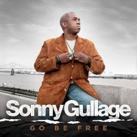 Gullage Sonny - Go Be Free in the group OUR PICKS / Friday Releases / Friday the 23rd of August at Bengans Skivbutik AB (5555806)