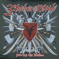 3 Inches Of Blood - Fire Up The Blades (Expanded) (Crim in the group OUR PICKS / Friday Releases / Friday the 9th of August at Bengans Skivbutik AB (5555848)