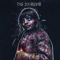 Pig Destroyer - Painter Of Dead Girls (Reissue) in the group OUR PICKS / Friday Releases / Friday the 9th of August at Bengans Skivbutik AB (5556067)