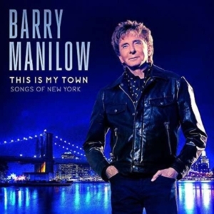 Barry Manilow - This Is My Town in the group OTHER / CDK-07 at Bengans Skivbutik AB (5556118)