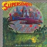 Supersempfft - Roboterwerke in the group CD / Upcoming releases / Pop-Rock at Bengans Skivbutik AB (5556314)