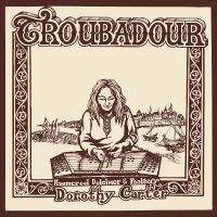 Carter Dorothy - Troubadour in the group OUR PICKS / Friday Releases / Friday the 30:th august 2024 at Bengans Skivbutik AB (5556401)