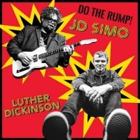 Jd Simo & Luther Dickinson - Do The Rump! in the group OUR PICKS / Friday Releases / Friday the 20th of september 2024 at Bengans Skivbutik AB (5556534)