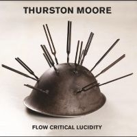 Moore Thurston - Flow Critical Lucidity (Lp + 7