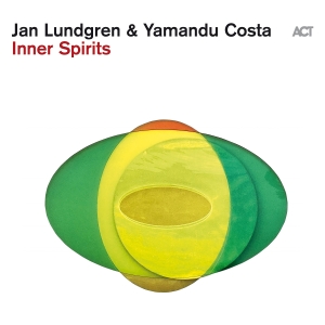 Jan Lundgren & Yamandu Costa - Inner Spirits in the group CD / Upcoming releases / Jazz at Bengans Skivbutik AB (5556823)