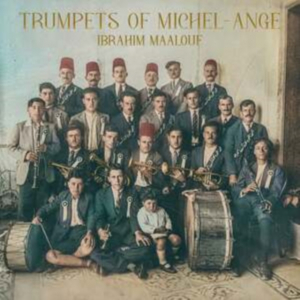 Ibrahim Maalouf - Trumpets Of Michel-Ange in the group OUR PICKS / Friday Releases / Friday the 20th of september 2024 at Bengans Skivbutik AB (5556881)