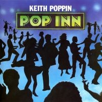 Poppin Keith - Pop Inn in the group OUR PICKS / Friday Releases / Friday the 27th of september 2024 at Bengans Skivbutik AB (5556934)