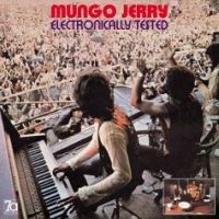 Mungo Jerry - Electronially Tested + Bonus Tracks in the group OUR PICKS / Friday Releases / Friday the 26th of July 2024 at Bengans Skivbutik AB (5556936)