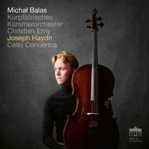 Michal Balas Kurpfälzisches Kammer - Haydn: Cello Concertos in the group OUR PICKS / Friday Releases / Friday the 9th of August at Bengans Skivbutik AB (5557036)