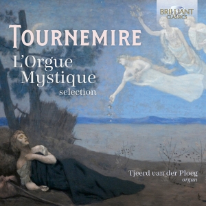 Tjeerd Van Der Ploeg - Tournemire: L'orgue Mystique (Selec in the group OUR PICKS / Friday Releases / Friday the 2th august at Bengans Skivbutik AB (5557065)