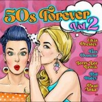 Various Artists - 50S Forever Vol. 2 in the group CD / Pop-Rock at Bengans Skivbutik AB (5557102)