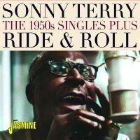 Sonny Terry - Ride & Roll - The 1950S Singles Plu in the group OUR PICKS / Friday Releases / Friday the 9th of August at Bengans Skivbutik AB (5557124)