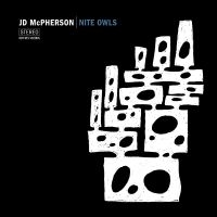 Mcpherson Jd - Nite Owls in the group VINYL / Upcoming releases / Pop-Rock at Bengans Skivbutik AB (5557126)